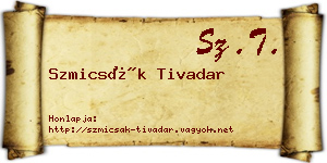 Szmicsák Tivadar névjegykártya